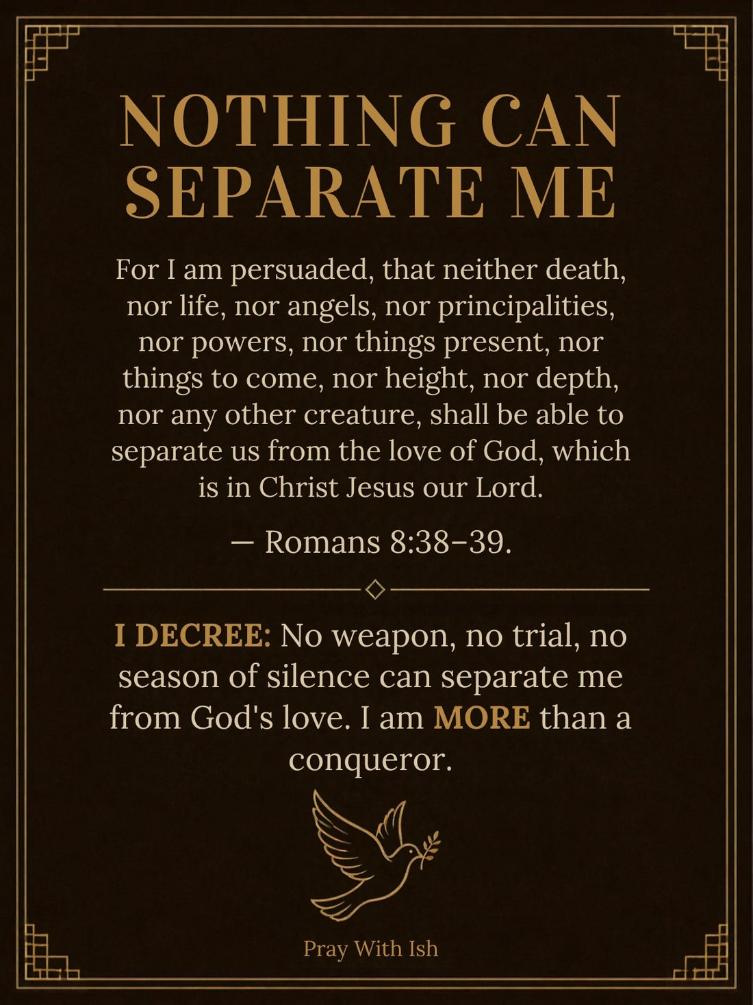 Nothing Can Separate Me Romans 8 declaration print