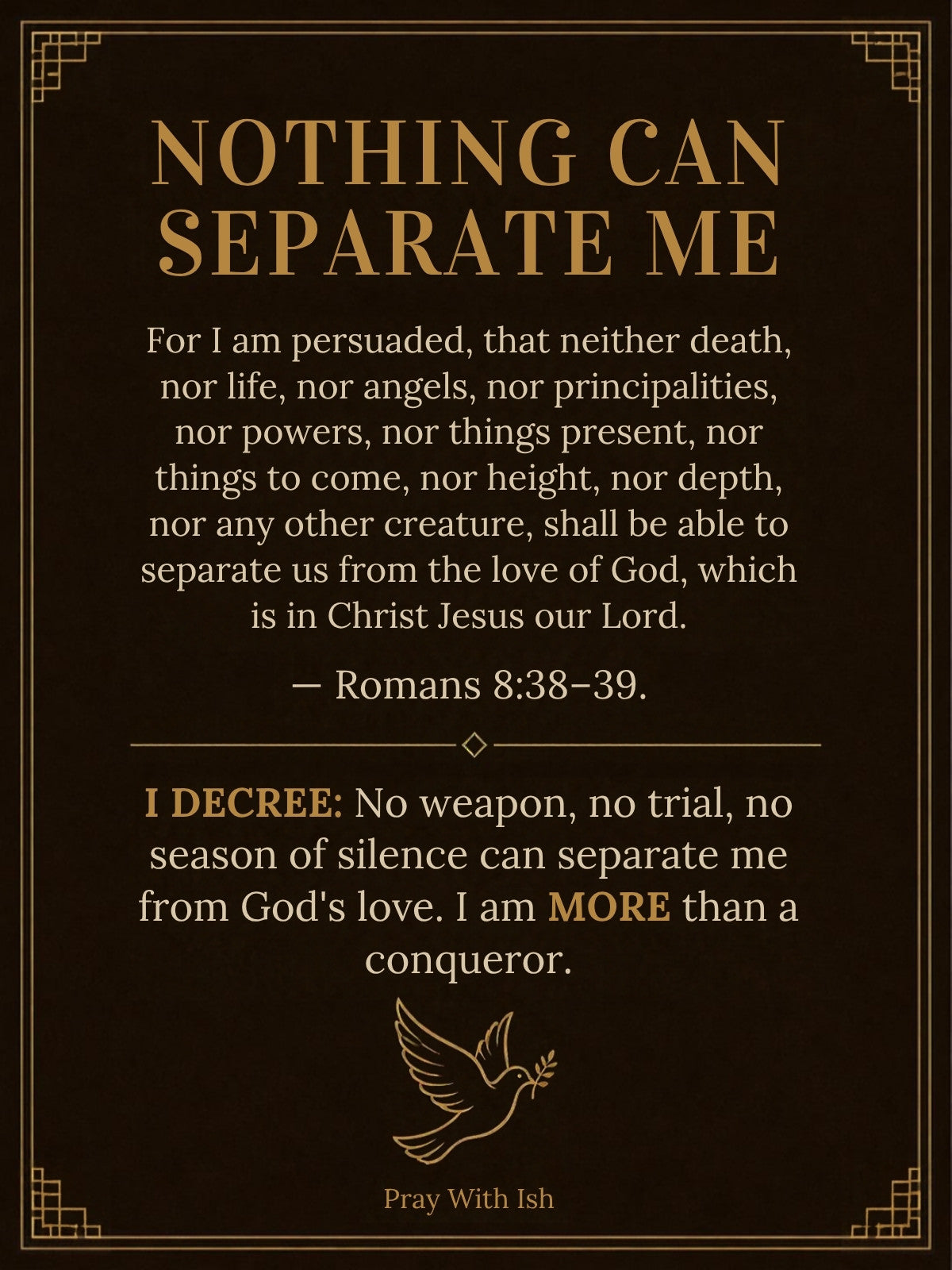 Nothing Can Separate Me Romans 8 declaration print