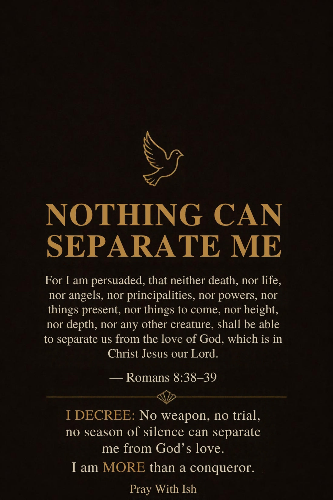 Nothing Can Separate Me Romans 8 declaration print